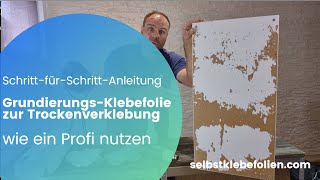 SchrittfürSchrittAnleitung Grundierungs Klebefolie zur Trockenverklebung wie ein Profi nutzen [upl. by Tuesday273]