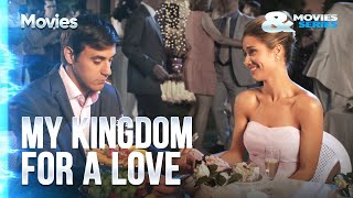 ▶️ My kingdom for a love  Romance  Movies Films amp Series [upl. by Keyser125]