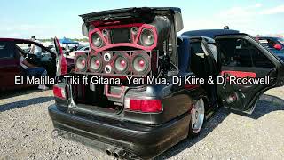 El Malilla  Tiki ft Gitana Yeri Mua Dj Kiire amp Dj Rockwell Cartoneada completa [upl. by Nofets969]