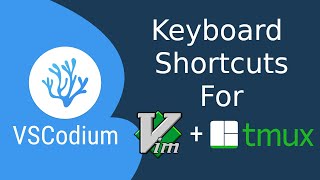 Vim  Tmux shortcuts for VS Codium [upl. by Demetris]