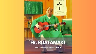 Te Tia Kawakin Tiibu  Fr Ruatamaki Emmaus Family [upl. by Aistek]