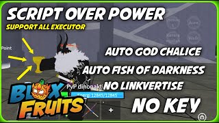 Update SCRIPT BLOX FRUIT AUTO GOD CHALICE  AUTO FISH OF DARKNESS  AUTO FARM CHEST  NO KEY 👽 [upl. by Fi]