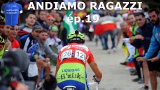 ANDIAMO RAGAZZI ép19  Vuelta 44 [upl. by Madox]