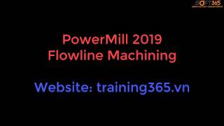 PowerMill 2019 Flowline Machining [upl. by Lirbaj774]