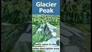 Glacier Peak Topography North Cascades Washington State [upl. by Robbins]