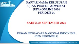 Pengumuman Hasil Ujian Profesi Advokat Dewan Pengacara Nasional Indonesia Periode 24 Tahun 2024 [upl. by Liakim]