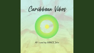 Caribbean Vibes  All I Need [upl. by Benia]