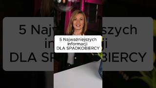 Top 5 najważniejszych faktów dla spadkobiercy [upl. by Luapnhoj]