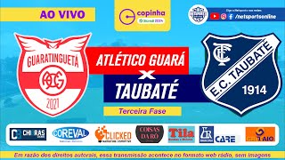 AO VIVO  Atlético Guaratinguetá x Taubaté  Copinha 2024 Terceira Fase [upl. by Giaimo]