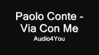 Paolo Conte  Via Con Me lyrics [upl. by Drannek489]