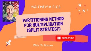 Multiplication Strategy Partitioning Split Strategy [upl. by Ifok]