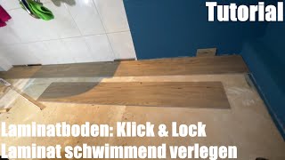 Laminatboden Klick amp Lock Laminat schwimmend verlegen ausmessen zuschneiden verlegen amp versiegeln [upl. by Piselli]