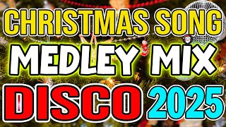 Top Best Merry Christmas Medley 2025 🎅🏼Clasic Christmas Songs Remix🎅🎄🎉Disco Christmas Songs 2025🤩 [upl. by Antone48]