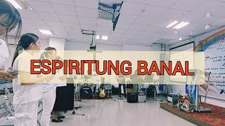 ESPIRITUNG BANAL MANAHAN KA by EL SHADDAI CHUNGLI CELL GROUP TAIWAN [upl. by Nylicaj]