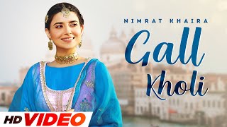 Gall Kholi HD Video  Nimrat Khaira  Desi Crew  Latest Punjabi Songs 2023  Speed Records [upl. by Entruoc]