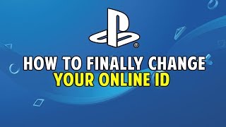 HOW TO FINALLY CHANGE PSN ONLINE ID PS4 amp WEB BROWSER [upl. by Aleron]