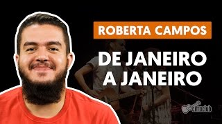 DE JANEIRO A JANEIRO  Roberta Campos e Nando Reis aula de violão  Como tocar no violão [upl. by Aikkin]