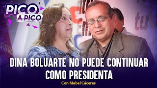 Dina Boluarte no puede continuar como presidenta  Pico a Pico con Mabel Cáceres [upl. by Noirred454]