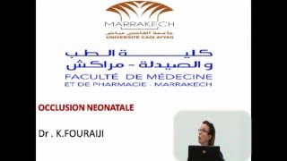 FMPM MOOCs  Occlusion Néonatale  Pr K  Fouraiji [upl. by Oetam]