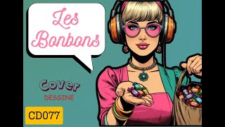 CD077  Les Bonbons  Jacques Brel  Cover Dessiné [upl. by Diane]