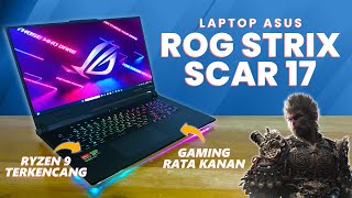 Laptop GAMING yang Sangat GAMING  ASUS ROG STRIX SCAR 17 [upl. by Aspia]