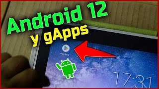 👍Instalar Android 12 con gAPPs en Tablet VIEJO  Somos Android 👍 [upl. by Moss953]