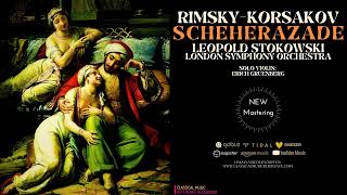 RimskyKorsakov  Scheherazade  2023 Remastered Cr Leopold Stokowski London Symphony Orchestra [upl. by Htebirol407]