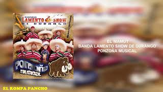 Banda Lamento Show de Durango  El mamut chiquitito [upl. by Paco]