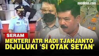 Asal Usul Mantan Panglima TNI Hadi Tjahjanto Dijuluki Si Otak Setan [upl. by Ellenahc]