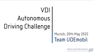 VDI Autonomous Driving Challenge 2022 VDI ADC  Team UDEmobil [upl. by Rhys]