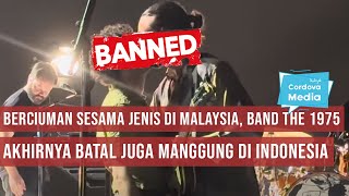 Berciuman Sesama Jenis di Malaysia Band The 1975 Akhirnya Batal juga Manggung di Indonesia [upl. by Joete]