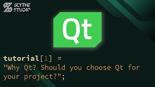 Why Qt Is Qt Framework Right for You  Qt QML Tutorial 1  Scythe Studio [upl. by Llevad]