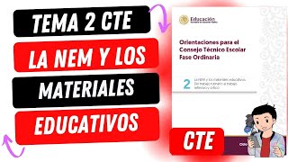 PASO A PASO TEMA 2 CTE LA NEM Y LOS MATERIALES EDUCATIVOS [upl. by Alenairam785]