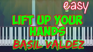 Lift up your hands  Basil Valdez easy tutorial [upl. by Culosio]