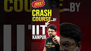 Free Crash Course by IIT Kanpur😍😍jee jee2025 iit iitjee iitkanpur sathee jeecrashcourse [upl. by Yadrahc507]