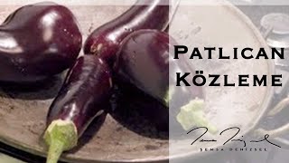 Patlıcan Közleme  Şemsa Denizsel [upl. by Tansy]