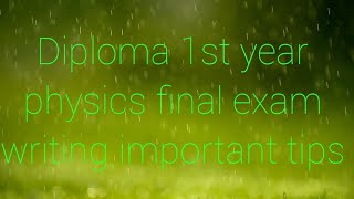 Diploma 1st year physics final exam writing important tips [upl. by Moscow]