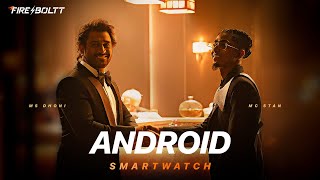 FireBoltt Dream  Android smartwatch  feat MS Dhoni amp MC Stan  The smartest smartwatch [upl. by Felice]