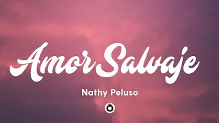 Nathy Peluso  AMOR SALVAJE LetraLyrics [upl. by Atirehgram]