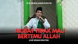 Live Krian Kraton  Akibat Tidak Mau Bertemu Allah [upl. by Weixel]