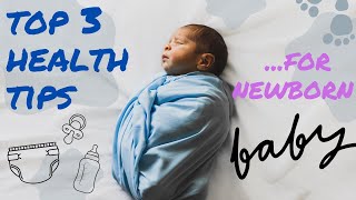 Top 3 Essential Newborn Baby Wellness Tips [upl. by Trakas]