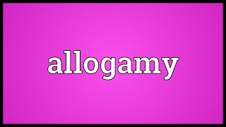 Allogamy Meaning [upl. by Genevra650]