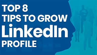 LinkedIn Profile Optimization  Top 8 Tips to Grow LinkedIn Profile [upl. by Donadee]