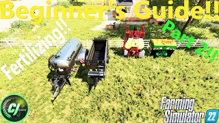 Farming Simulator 22  Beginners Guide Part 2  Fertilizing  FS22  CJFarms [upl. by Ayala]