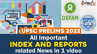 All Important Reports and Indices for UPSC Prelims 2022 in ONE VIDEO  UPSC CSE  OnlyIAS [upl. by Cissie]