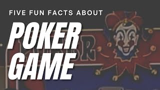 Five Fun Facts about POKER GAME [upl. by Drofhsa]