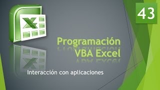 Curso VBA Excel Interacción con aplicaciones Vídeo 43 [upl. by Hsemin200]