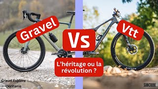 Vélo Gravel versus Vtt lhéritage ou la révolution [upl. by Nedyah]