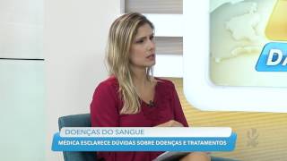 Entrevista com médica hematologista para falar sobre doenças no sangue no VTVdaGente [upl. by Socram508]