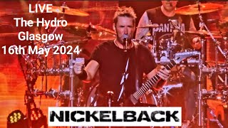 Nickelback Live Hydro Glasgow 16th May 2024 [upl. by Ayle352]